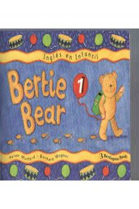 BERTIE BEAR 1.PUPILS -PRIMARIA-