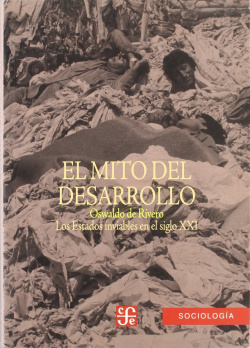 El mito del desarrollo : Los estados inviables en el siglo XXI