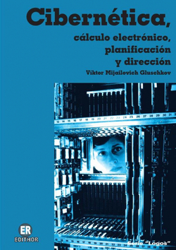 CIBERN'TICA, CáLCULO ELECTRóNICO, PLANIFICACIóN Y DIRECCIóN