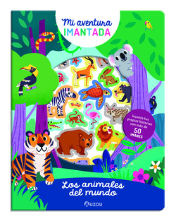 Mi aventura imantada. Los animales del mundo