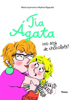 Tía Ágata, no soy de chocolate