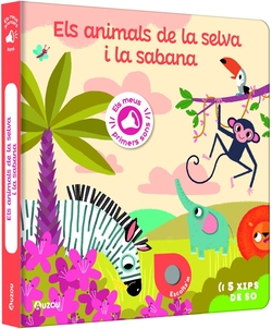 Els meus primers sons. Els animals de la selva i la sabana