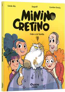 Minino Cretino. Odio a mi familia