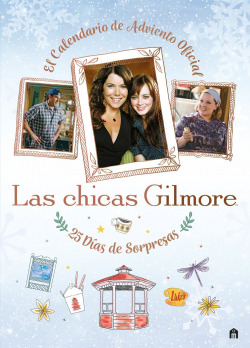 Chicas gilmore:25 dias de sorpresas