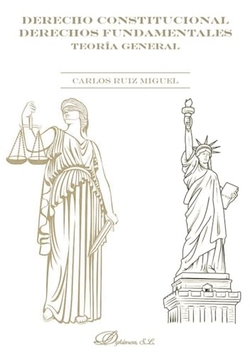 Derecho Constitucional. Derechos fundamentales. Teoría general