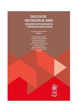 Delitos de incitación al odio. Interpretación normativa y problemas aplicativos