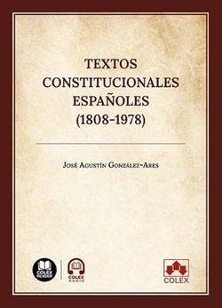 Textos constitucionales españoles (1808-1978)