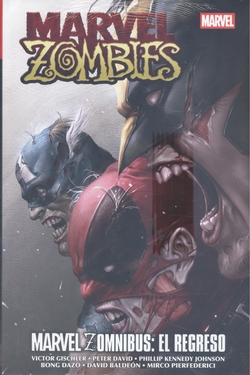 MARVEL ZOMBIES: EL REGRESO. MARVEL OMNIBUS