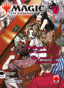 MAGIC: THE GATHERING 7 - MANGA, DESTRUYE A TODA LA HUMANIDAD, NO PUEDE SER