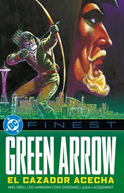 Green Arrow, el cazador acecha