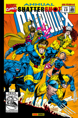 LA IMPOSIBLE PATRULLA X- 13- SHATTERSHOT