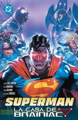 SUPERMAN 3, LA CASA DE BRAINIAC- DC PREMIERE