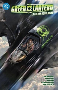 GREEN LANTERN 3, LA FUERZA DE VOLUNTAD- DC PREMIERE