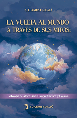 VUELTA AL MUNDO A TRAVES DE SUS MITOS, LA