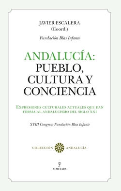 ANDALUCÍA: PUEBLO, CULTURA Y CONCIENCIA