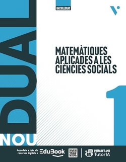 MATEMÁTIQUES APLICADES 1R.BATXILLERAT LLIBRE+QUADERN. NOU DUAL