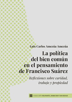 POLITICA DEL BIEN COMUN EN EL PENSAMIENTO DE FRANCISCO SUAREZ.