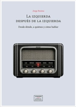 LA IZQUIERDA DESPUÈS DE LA IZQUIERDA