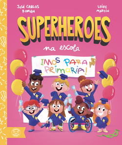 IMOS PARA PRIMARIA! ("SUPERHEROES NA ESCOLA")