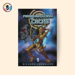LA REGENERACIÓN DE DIOS