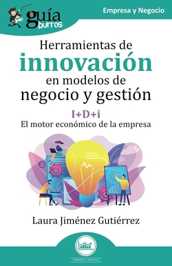 GuíaBurros: Herramientas de innovación en modelos de negocio y gestión