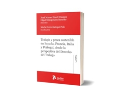 TRABAJO Y PESCA SOSTENIBLE EN ESPAÑA FRANCIA ITALIA Y PORTU