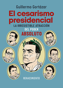 El cesarismo presidencial