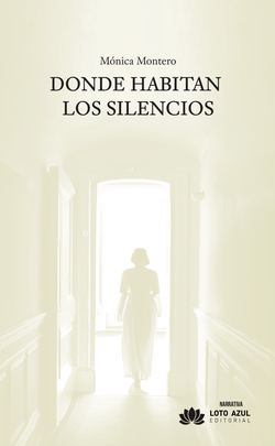 Donde habitan los silencios