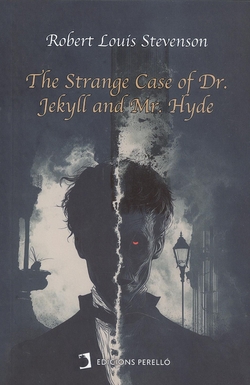 The Strange Case of Dr. Jekyll and Mr. Hyde