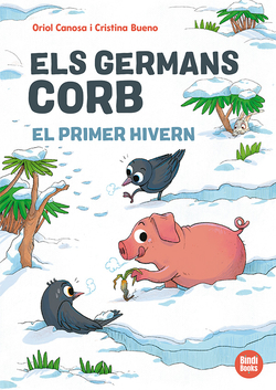 Els germans Corb. El primer hivern