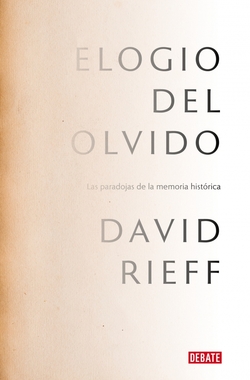 Elogio del olvido (Serie ENDEBATE)
