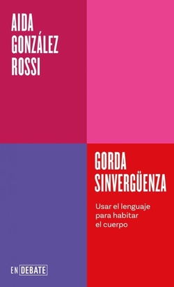 Gorda sinvergüenza (Serie ENDEBATE)
