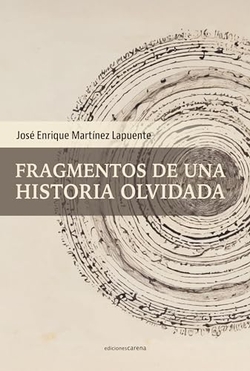 FRAGMENTOS DE UNA HISTORIA OLVIDADA