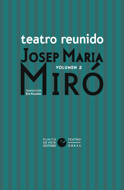 Teatro reunido de Josep Maria Miró vol. 2