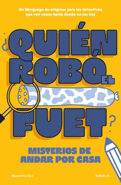 QUIEN ROBO EL FUET