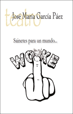 Sainetes para un mundo WOKE