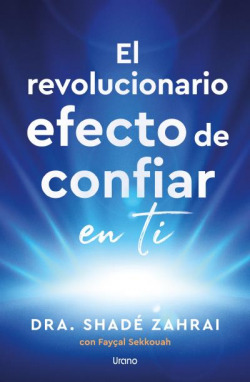 El revolucionario efecto de confiar en ti