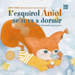 L?esquirol Aniol se?n va a dormir (CAT)