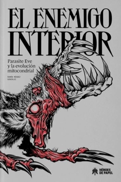 El enemigo interior. Parasite Eve y la evolución