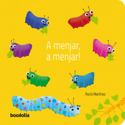 A menjar, a menjar!