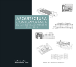 Arquitectura contemporánea en la provincia de Zaragoza 1981-2020