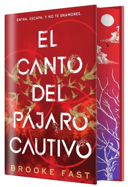 El canto del pájaro cautivo (EDICIÓN ESPECIAL LIMITADA)