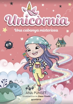 Unicòrnia 15 - Una cabanya misteriosa