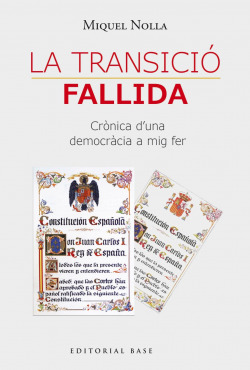 Transicio fallida:cronica d´una democracia a mig fer