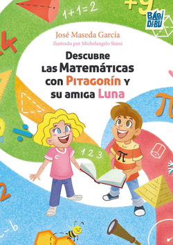 Descubre las Matemáticas con Pitagorín y su amiga Luna