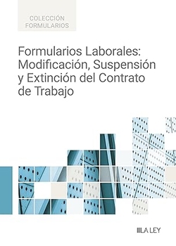 FORMULARIOS LABORALES: MODIFICACION, SUSPENSION Y EXTINCION DEL CONTRATO DE TRAB
