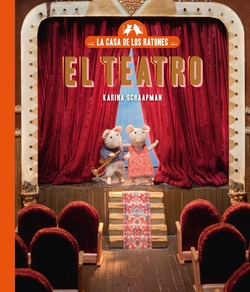 La casa de los ratones, volumen 2: El teatro. Nueva edicion.
