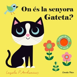 On és la senyora Gateta?