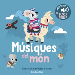 Músiques del món. El meu primer llibre de sons