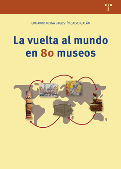 VUELTA AL MUNDO EN 80 MUSEOS, LA
